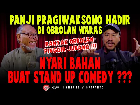 Download MP3 PANJI PRAGIWAKSONO HADIR DI OBROLAN WARAS, NYARI BAHAN BUAT STAND UP ???