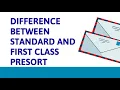 Difference Between Standard And First Class Presort
