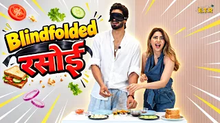 Blind Folded रसोई | Ep. 02 | Ft. Arbaaz Patel & Nikki Tamboli