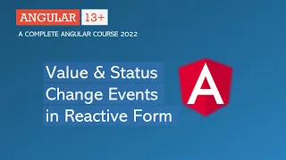 Value Status Change events Reactive Forms Angular 13