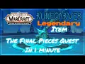 Shadowlands Runecarver Legendary Item Quest Explained in 1 Minute The Final Pieces
