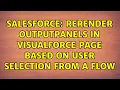 Salesforce reRender outputPanels in VisualForce page based on user selection from a Flow