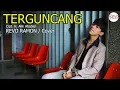 Download Lagu TERGUNCANG Cipt. H. Alik Ababiel - REVO RAMON / Cover