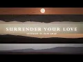 Download Lagu TELYKAST - Surrender Your Love (with Sam Gray) [Official Lyric Video]