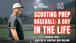 Scouting Prep Baseball A Day in the Life w Brendan Ebert