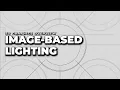 Image-Based Lighting 3D Graphics Overview