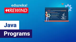 Java Programs Java Practice Programs For Beginners Java Program Edureka Java Live-1