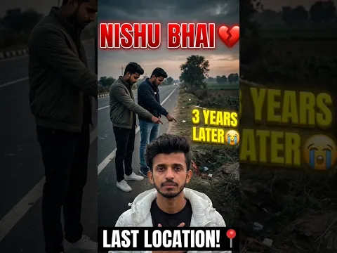 Nishu Bhai Accident Location Revisited After 3 Years​
