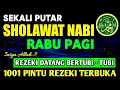 SHOLAWAT PENARIK REZEKI PALING DAHSYAT, Sholawat Nabi Muhammad SAW, SALAWAT JIBRIL PALING MERDU