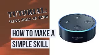 Build Your First Alexa Skill in 10 Minutes with AWS Lambda