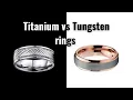 Titanium vs Tungsten Rings Compared Titanium vs Tungsten Rings Pros And Cons