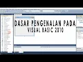 TUTORIAL PEMOGRAMAN DEKSTOP VISUAL BASIC 2010 DASAR PENGENALAN VISUAL BASIC 2010