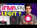 Is UrbanVPN Legit The SHOCKING TRUTH About This Free Service
