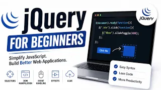 jQuery for Beginners DOM Manipulation Events Effects Selectors Explained