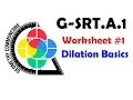 G-SRT A 1 Worksheet - Dilation Basics