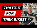 Will Trek Bikes Survive 2025 Well let s review Is it good or bad