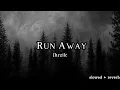 Download Lagu Chezile - Run Away (slowed + reverb)