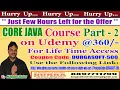 CORE JAVA Course Part - 2 on Udemy 360 -