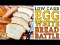 Keto EGG WHITE BREAD Battle The BEST Protein Sparing Bread Recipe