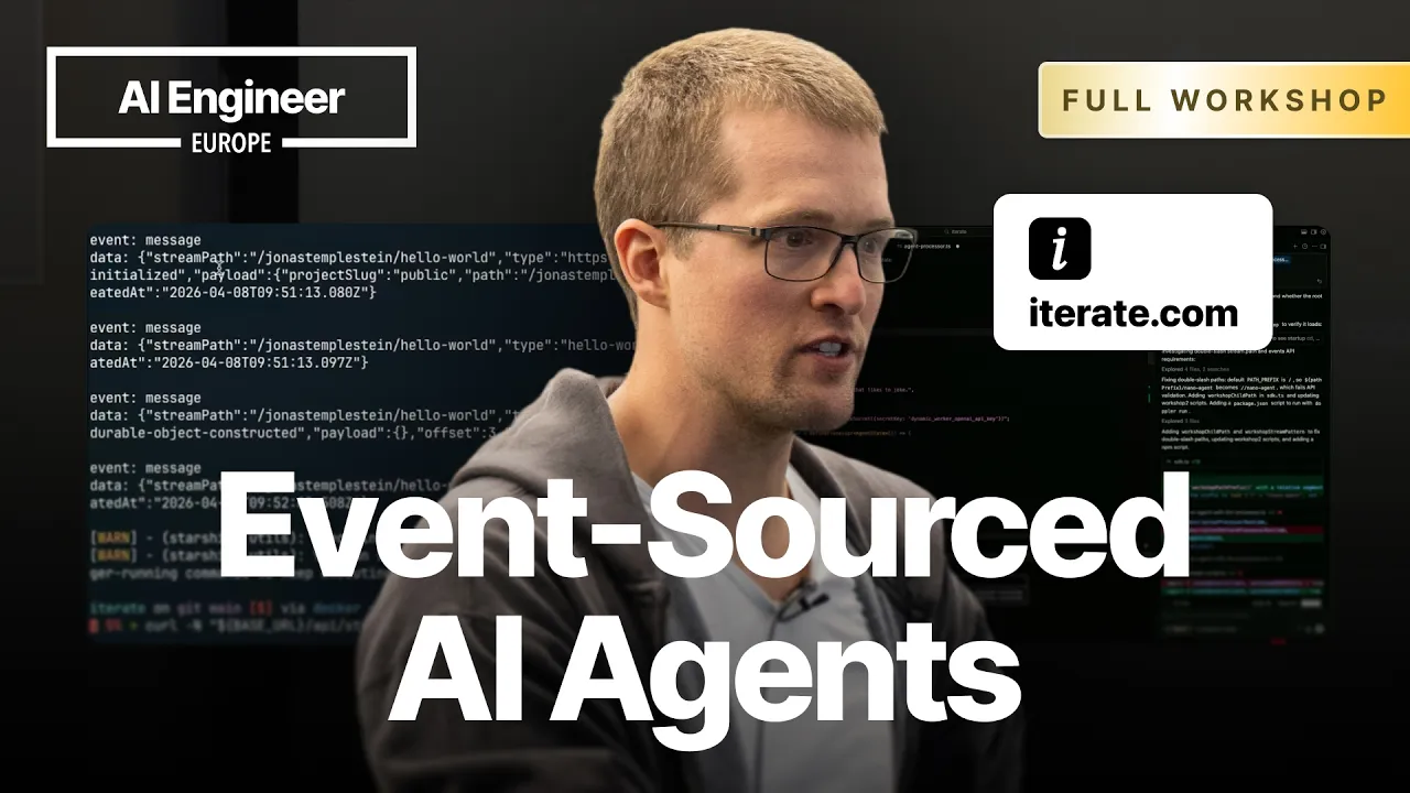 Make your own event-sourced agent harness using stream processors — Jonas Templestein, Iterate: video thumbnail
