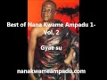 Download Lagu Best of Nana Kwame Ampadu 1 Vol 2  Gyae su