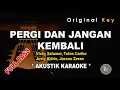 Download Lagu Pergi dan Jangan Kembali - Vicky Salamor, Justy Aldrin, Toton Caribo ( Akustik Karaoke + Bass )