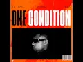 One Condition - DJ Tunez, Wizkid & FOLA