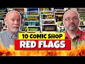 If Your Comic Shop Does These 10 Things RUN Comic Book Store Red Flags