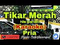 Download Lagu TIKAR MERAH - Nia Daniaty (KARAOKE) Nada Pria || GIS=DO