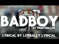 Badboy (Lyrical Video) Prem Dhillon ft. Gurlez Akhtar | 4 Da Gang Ep | Latest Punjabi Songs 2024