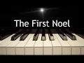 Lagu The First Noel - Christmas piano instrumental with lyrics