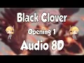 Download Lagu ⚔️ 8D BLACK CLOVER Opening 1 🎧 8D Anime Openings