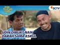 Download Lagu Dikasih Solusi Asrul, Eh Udin Jadi Marah-Marah | Para Pencari Tuhan Jilid 17 Episode 2