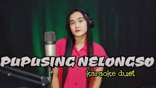 Download PUPUSING NELONGSO - karaoke cowok duet dangdut koplo MP3