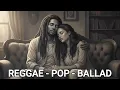 Lagu Reggae Pop Ballad | Soulful Duet of Love \u0026 Hope