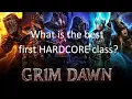 Grim Dawn What is the best first hardcore class