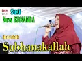 Download Lagu Qasidah SUBHANAKALLAH //Cover Susi New Ernanda Religi