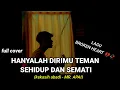 Download Lagu hanyalah dirimu teman sehidup dan semati (kekasih abadi - MR. APAI) cover agusriansyah