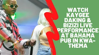 watch kaygee daking u0026 bizizi live performance at bahama pub in kwa thema