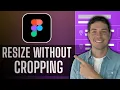 How to Resize an Image Proportionally without Cropping in Figma 2026 Guide