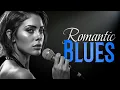 Lagu Relaxing Romantic Blues – Enjoy Live Soulful Ballads