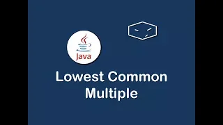 lowest common multiple in java