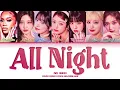 Lagu IVE All Night (Feat. Saweetie) Lyrics (Color Coded Lyrics)