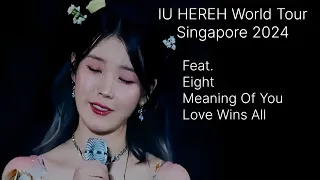 IU Singapore HEREH Tour Concert 2024 ( Eight/Meaning of You/Love Wins All) Part 3 of 8
