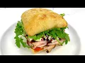HOW TO MAKE A CIABATTA SANDWICH