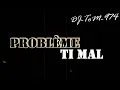 Download Lagu 🚨💥 PROBLÈME TI MAL - DJ TOM 974 (2022) 💥🚨