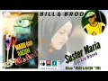 Download Lagu Bill \u0026 Brod - Suster Maria