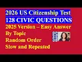 2026 US Citizenship Test 2025 Version - 128 Civics Questions Answers