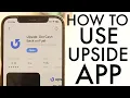 How To Use Upside App Complete Beginners Guide