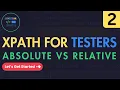 XPath Tutorial for Testers Absolute vs Relative XPath in Selenium Playwright Appium